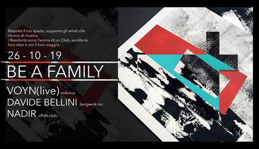 26 - 10 / Be a Family #1 - Voyn(live), Davide Bellini, Nadir