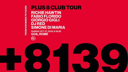 Goa Club pres. PLUS8 Aftertea: Richie Hawtin and more