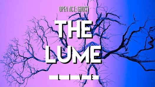 THE LUME - @ Traffic Live Club (RM)