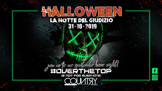 Halloween Party / La Notte Del Giudizio at Country / OverTheTop