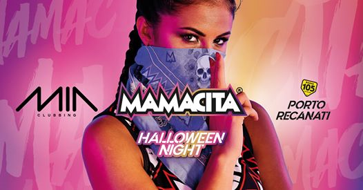 Mamacita Halloween Night • MIA Clubbing • Porto Recanati