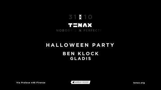 TENAX Nobody's Perfect! Halloween Party w/ Ben Klock + Gladis