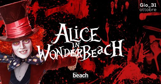 Alice in WonderBeach & Apericena macabro | Giovedì 31 ottobre