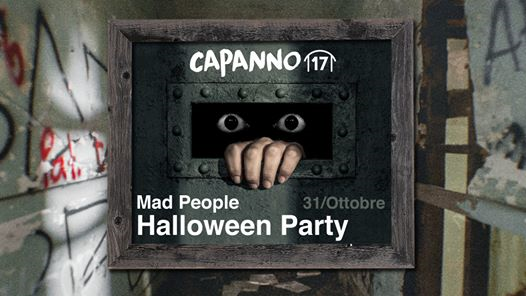 Mad People Halloween Party w. Capanno’s Staff DjSet at Capanno17