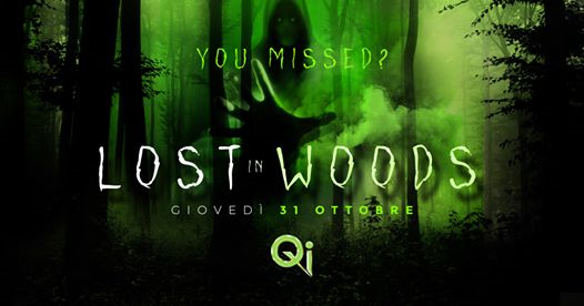 31.10 • Halloween Party • Lost in Woods • Qi Clubbing • Brescia