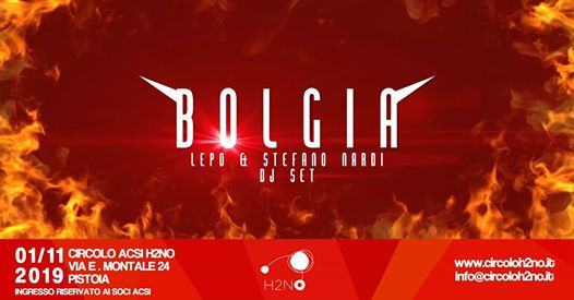 Bolgia with Lepo&Stefano Nardi djset@H2NO