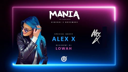 Mania - Alex X + Lowah
