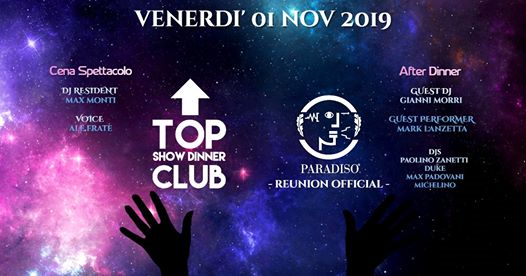 Venerdì 1 Novembre Reunion Paradiso al Top Club Rimini