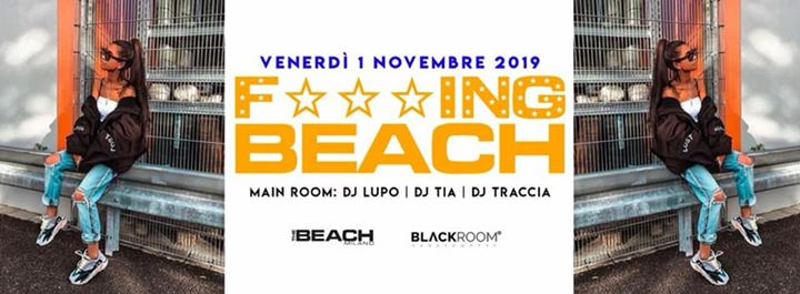 F***ing Beach - Venerdì 01 Novembre - The Beach Club Milano