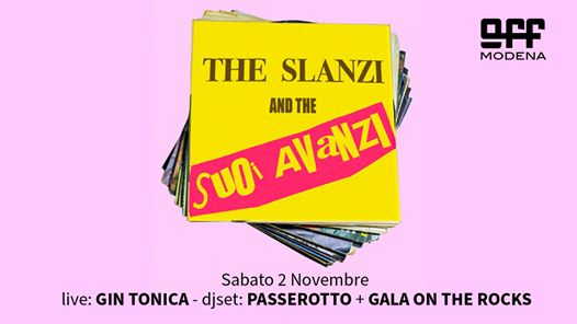 The Slanzi and the Suoi Avanzi at OFF Modena