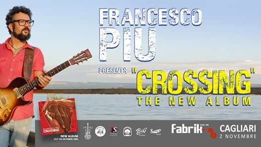 Francesco Piu "Crossing" / Cagliari / Fabrik
