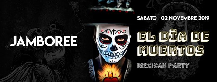 Jamboree El Dìa de muertos - Mexican party