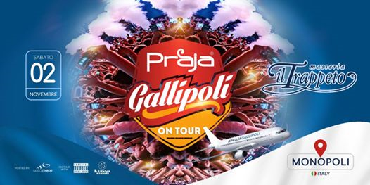 Praja Gallipoli® on Tour• Monopoli • il Trappeto