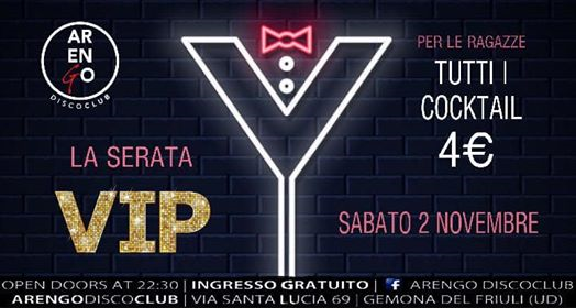 VIP PARTY/ARENGO Club/2 Novembre/Ingresso Gratuito