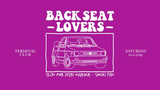 Back Seat Lovers @Terminal