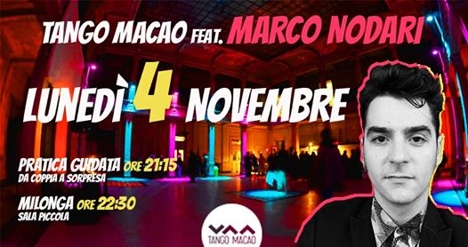 Tango Macao / Dj Marco Nodari / Sala Piccola / Lun 4 Novembre