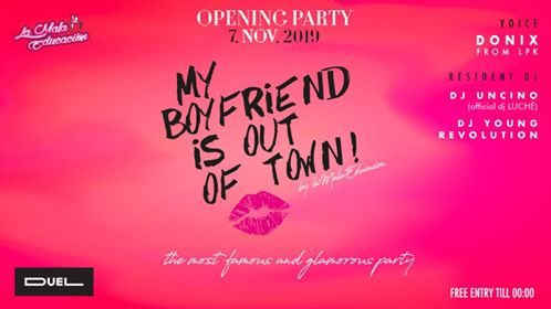 Opening Party // My Boyfriend Is Out Of Town