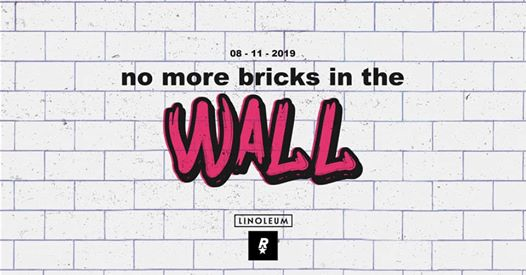 No More Bricks In The Wall • Linoleum • 30 Years After