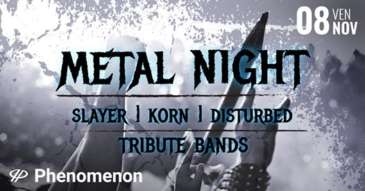 Metal Night • Slayer vs Korn vs Disturbed Tribute Bands