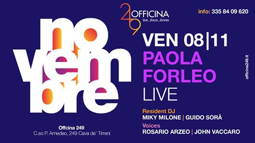 Officina249 ven8/11-Live Paola Forleo & Disco-3358409620 Enzo
