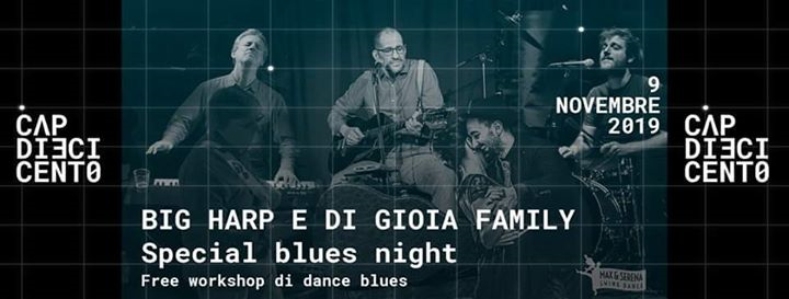 Big Harp e Di Gioia family - special blues night Live@Cap10100