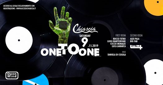 09 Novembre • One To One • Chiascia