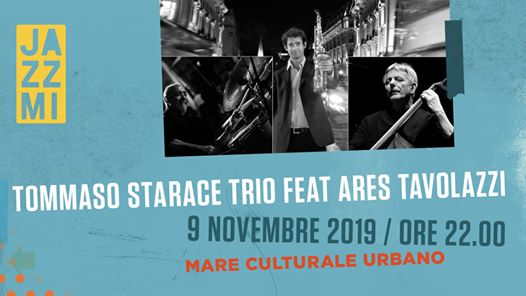Tommaso Starace Trio feat Ares Tavolazzi | Jazzmi a mare