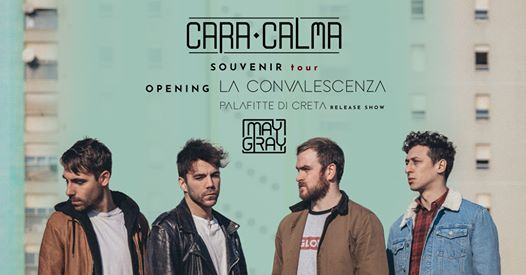 Cara Calma w/La Convalescenza (release) & May Gray at La Tenda