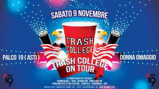 Trash College • Palco 19 • Asti