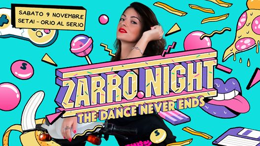 Zarro Night® • Orio al Serio (BG) > Setai Club