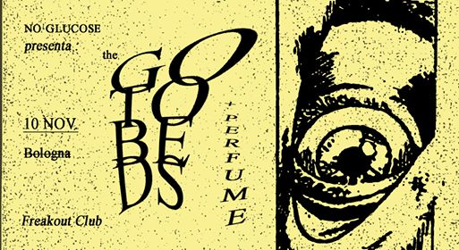 The Gotobeds (Subpop) + Perfume | Freakout Club
