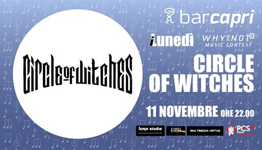 Bar Capri 11/11 - Circle Of Witches - Why Not Contest 8