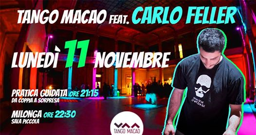 Tango Macao / Dj Carlo Feller / Sala Piccola / Lun 11 Novembre
