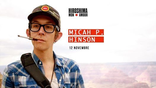 Micah P. Hinson / Hiroshima Mon Amour