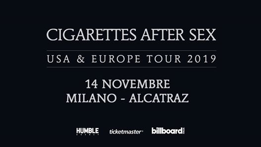 Cigarettes After Sex live a Milano | 14.11 - Alcatraz