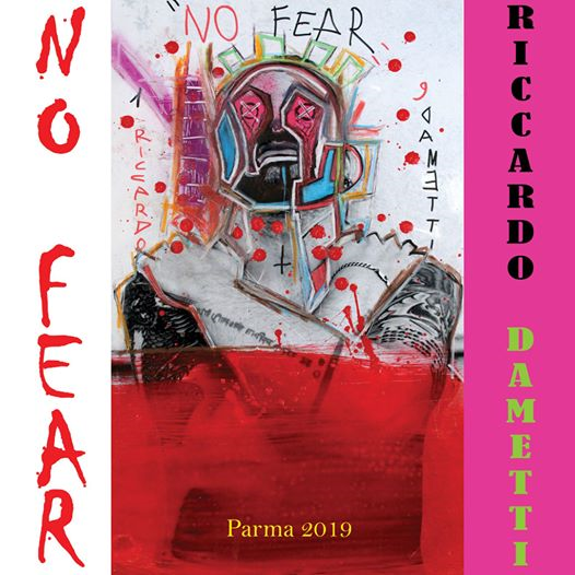NO FEAR | Inaugurazione personale di Riccardo Dametti