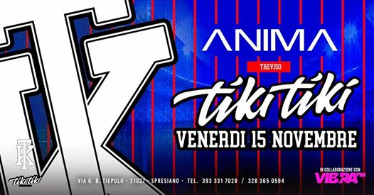Tiki Tiki Festival / Anima Club Treviso