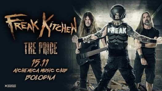 Freak Kitchen + The Price I Alchemica Music Club