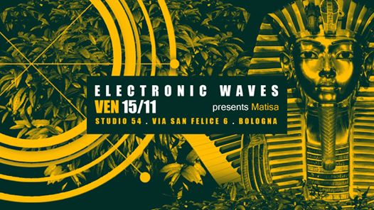 Electronic Waves presents Matisa (Optimo) @Studio54