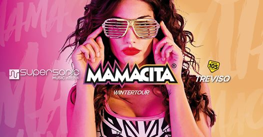 Mamacita • Supersonic Music Arena • Treviso