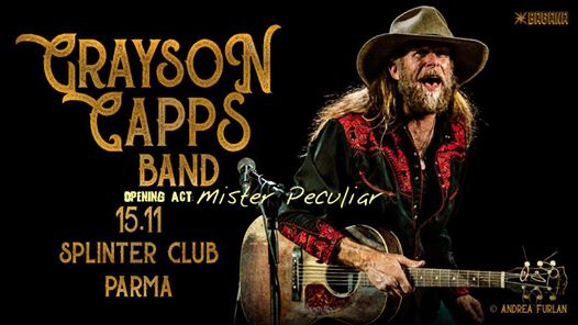 Grayson Capps Band, Mister Peculiar live at Splinter Club, Parma