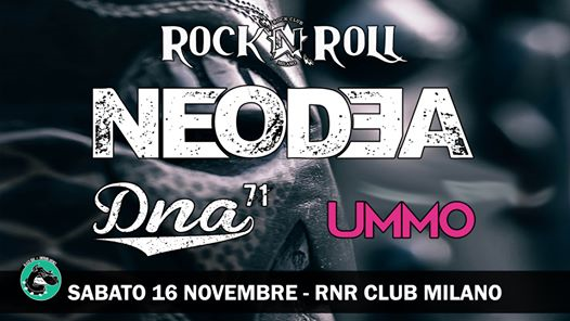 Neodea e Dna71 live a Rock'n'Roll Milano!