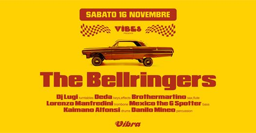 The Bellringers (live) + Vibes Crew @Vibra