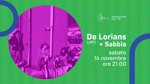 De Lorians (JA) + Sabbia live a Magazzino sul Po