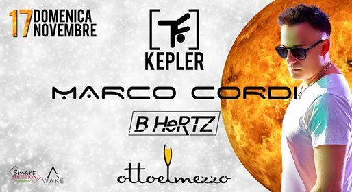 Kepler presents | Marco Cordi c/o Otto e Mezzo
