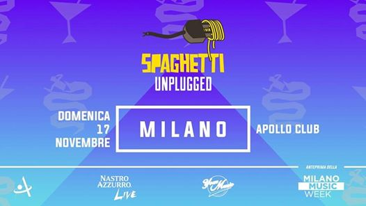 Spaghetti Unplugged a Milano vol.7 ◇Anteprima MilanoMusicWeek◇