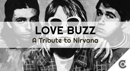 Love Buzz - A Tribute to Nirvana at Central Pub