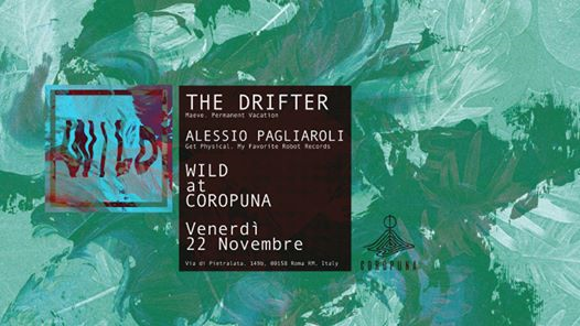 Wild presenta The Drifter + Alessio Pagliaroli • Coropuna