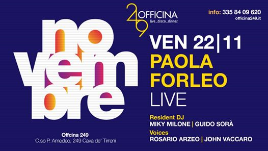 Officina249 Ven 22/11 Live Paola Forleo-Disco-3358409620 Enzo