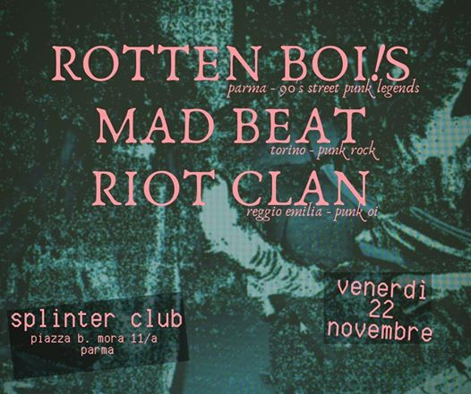 Rotten Boi!s, Madbeat, Riot Clan, The Unpleasant - Parma